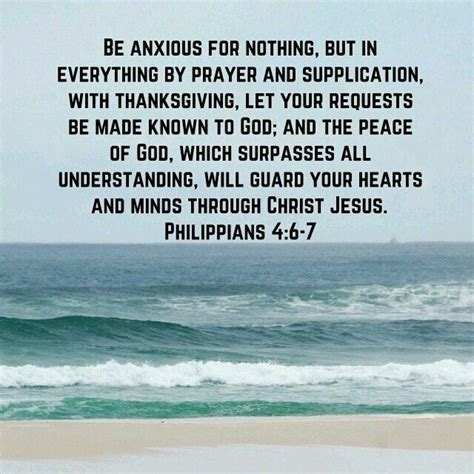 Philippians 4:6–7 NKJV .